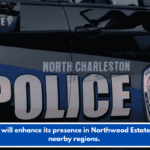 NCPD will enhance its presence in Northwood Estates and nearby regions.