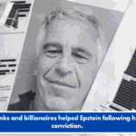 How banks and billionaires helped Epstein following his 2008 conviction.