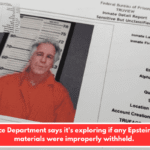 The Justice Department says it's exploring if any Epstein-related materials were improperly withheld.