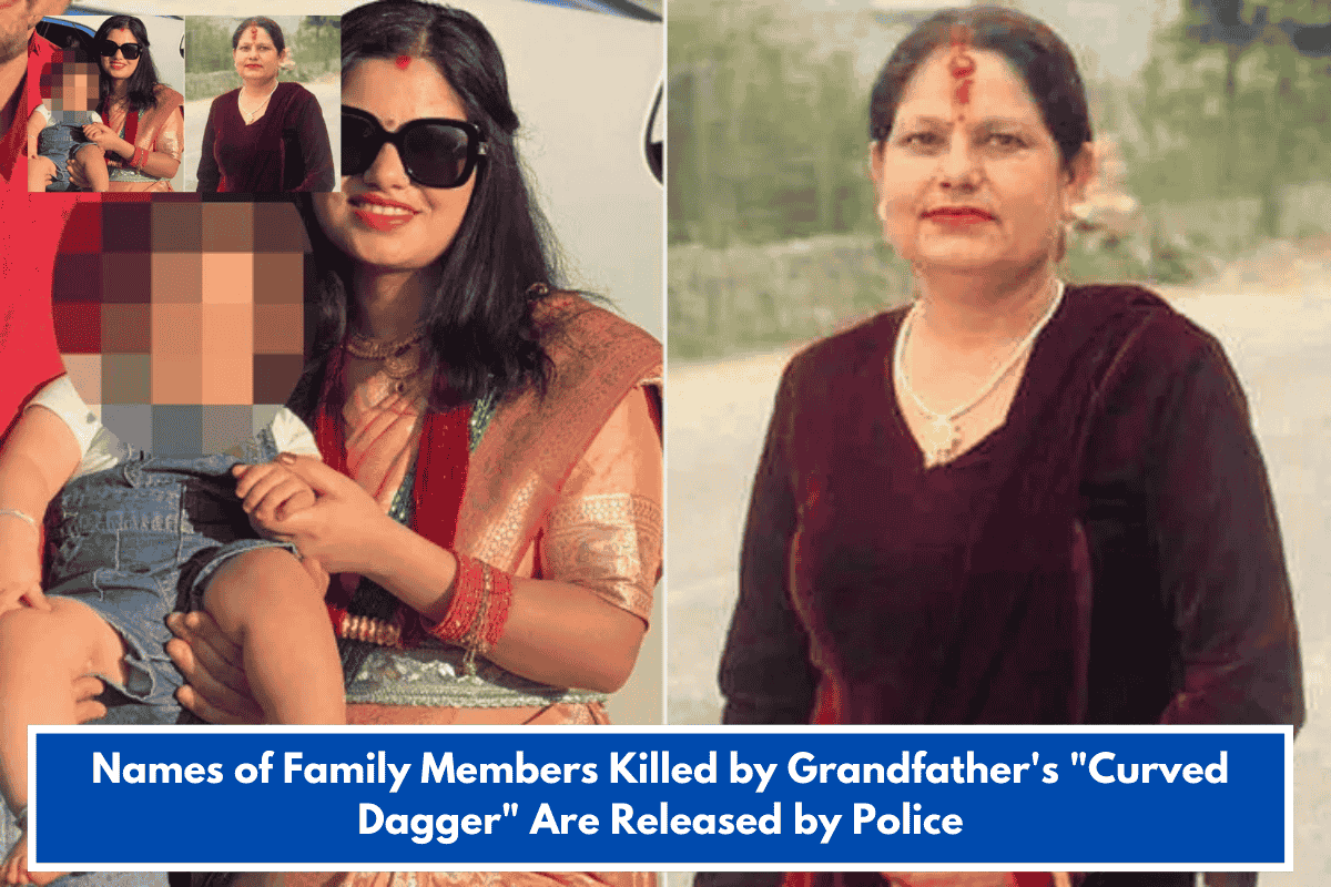 Names of Family Members Killed by Grandfather's "Curved Dagger" Are Released by Police