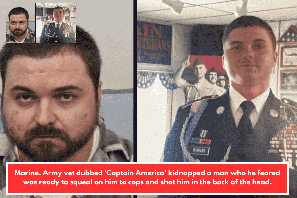 Marine, Army vet dubbed 'Captain America' kidnapped a man who he feared was ready to squeal on him to cops and shot him in the back of the head.