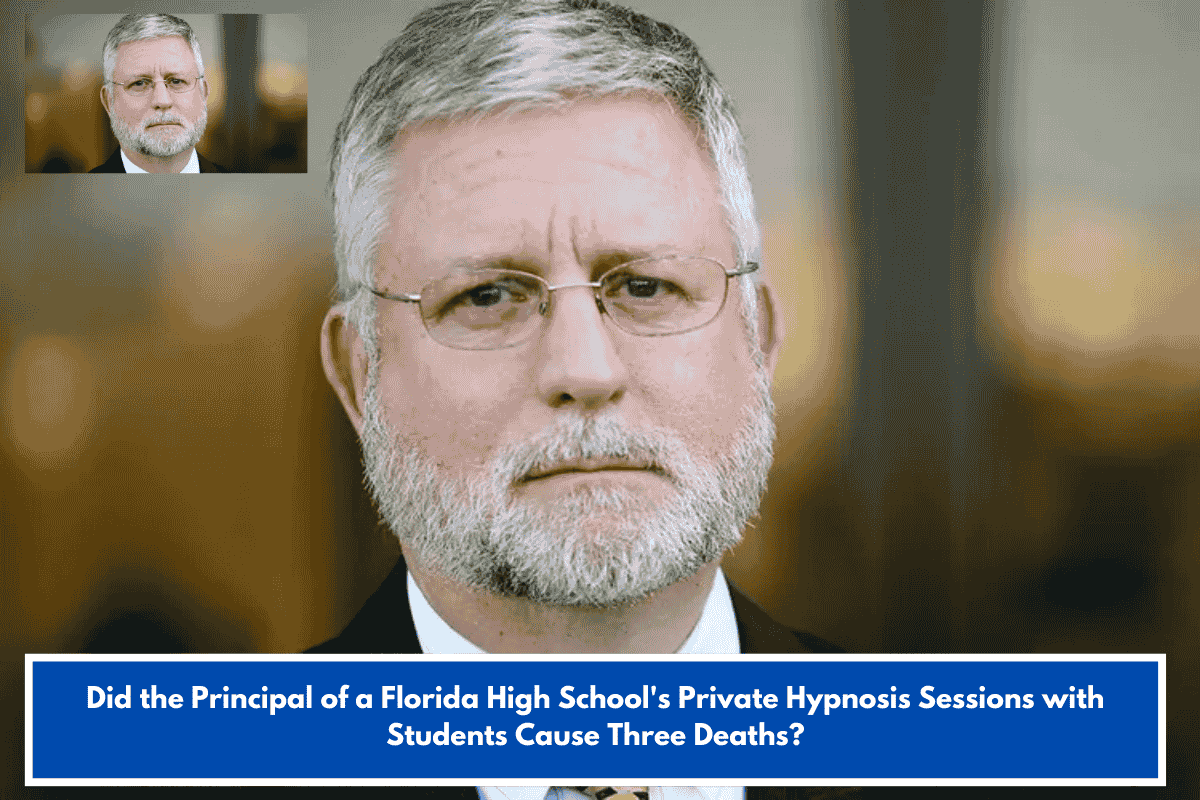Did the Principal of a Florida High School's Private Hypnosis Sessions with Students Cause Three Deaths?