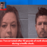 Deputies: Two arrested after 10 pounds of meth discovered during a traffic check.