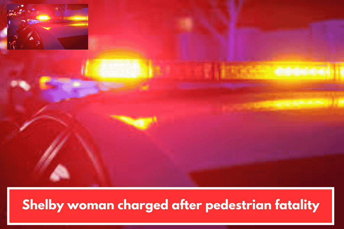Shelby woman charged after pedestrian fatality