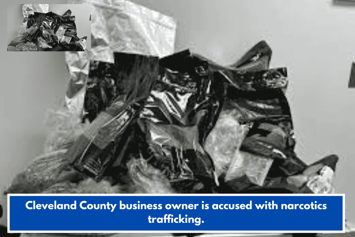 Cleveland County business owner is accused with narcotics trafficking.