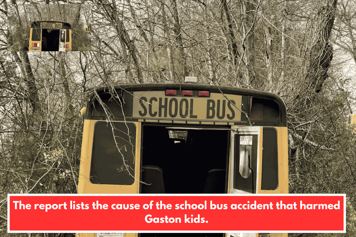 The report lists the cause of the school bus accident that harmed Gaston kids.