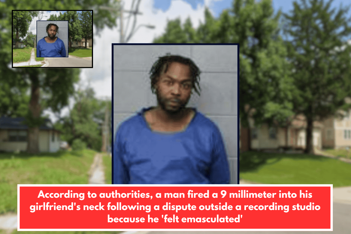 According to authorities, a man fired a 9 millimeter into his girlfriend's neck following a dispute outside a recording studio because he 'felt emasculated'