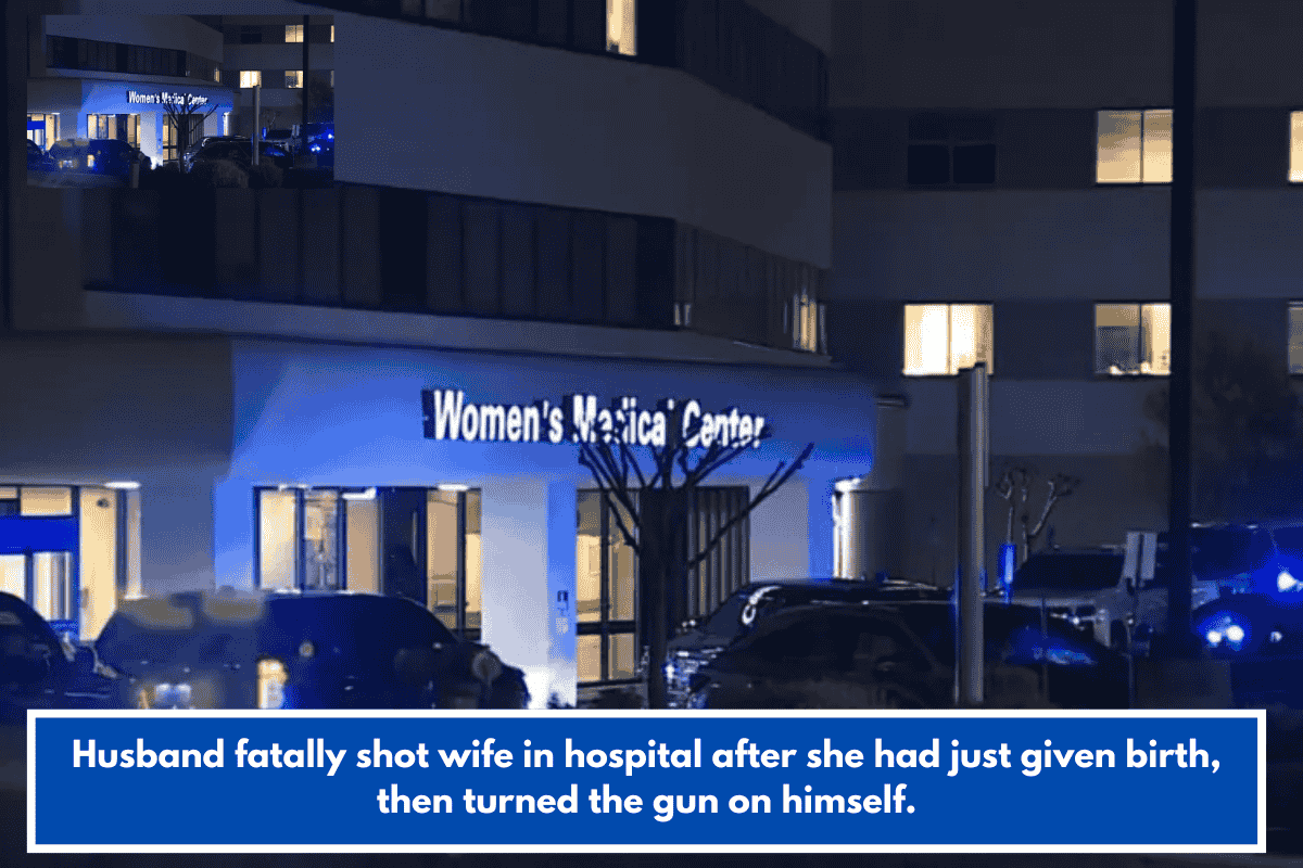 Husband fatally shot wife in hospital after she had just given birth, then turned the gun on himself.