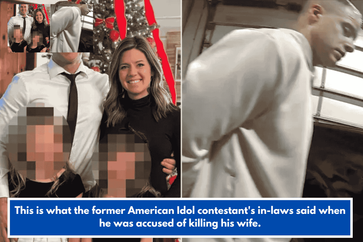 This is what the former American Idol contestant's in-laws said when he was accused of killing his wife.