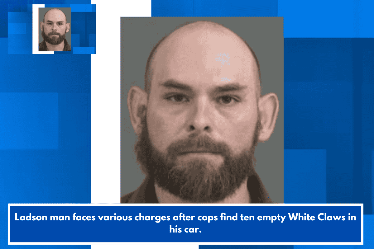 Ladson man faces various charges after cops find ten empty White Claws in his car.