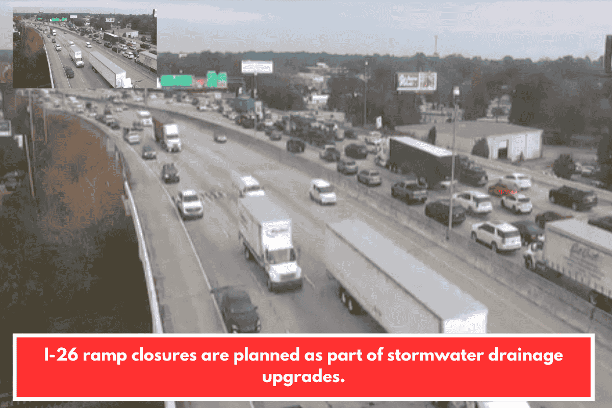 I-26 ramp closures are planned as part of stormwater drainage upgrades.
