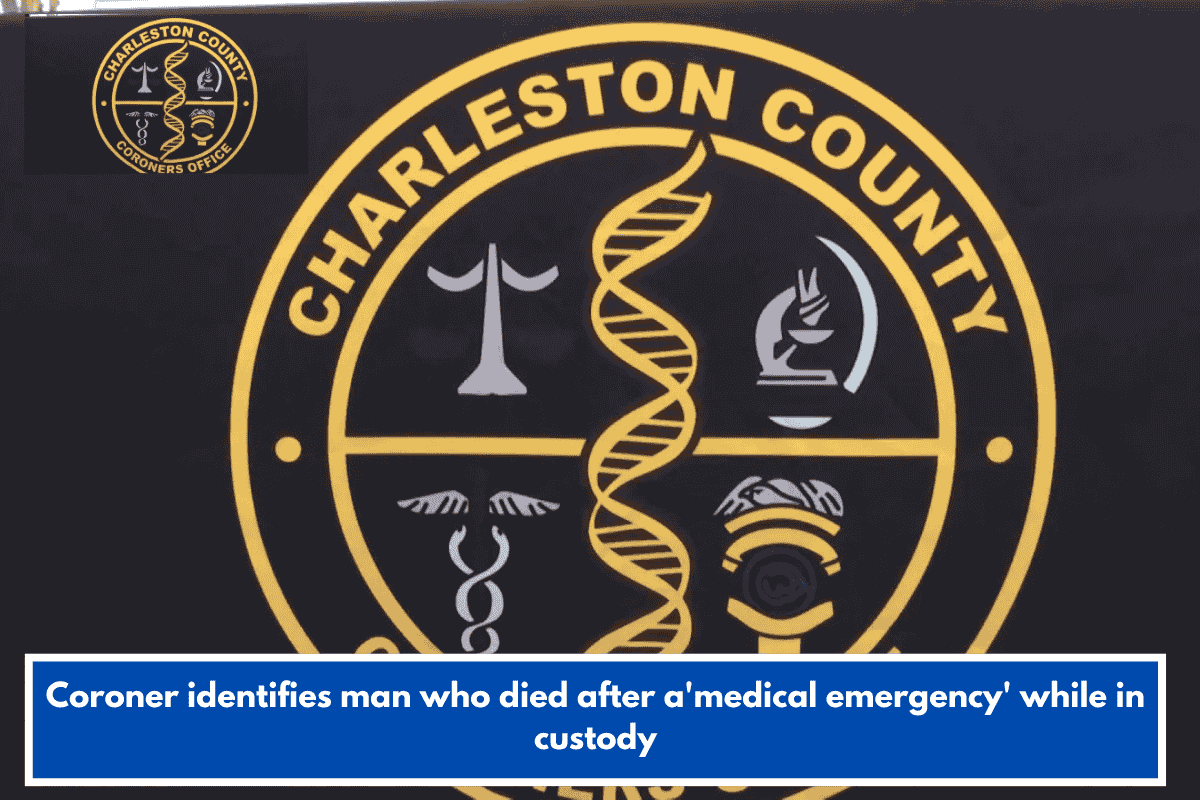 Coroner identifies man who died after a'medical emergency' while in custody