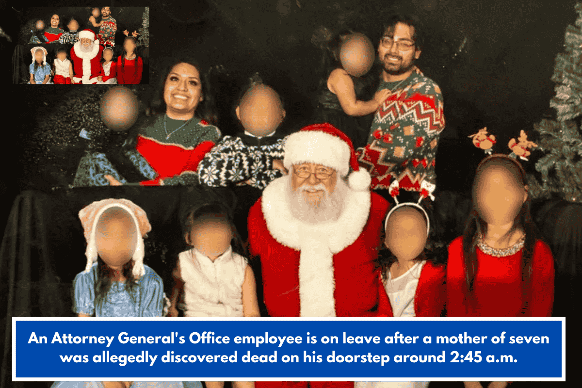 An Attorney General's Office employee is on leave after a mother of seven was allegedly discovered dead on his doorstep around 2:45 a.m.