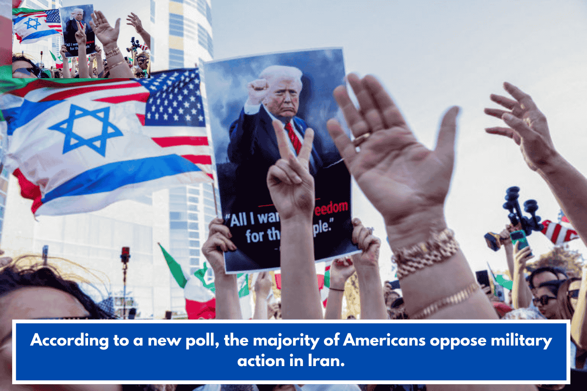According to a new poll, the majority of Americans oppose military action in Iran.