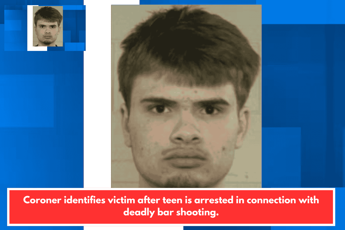 Coroner identifies victim after teen is arrested in connection with deadly bar shooting.