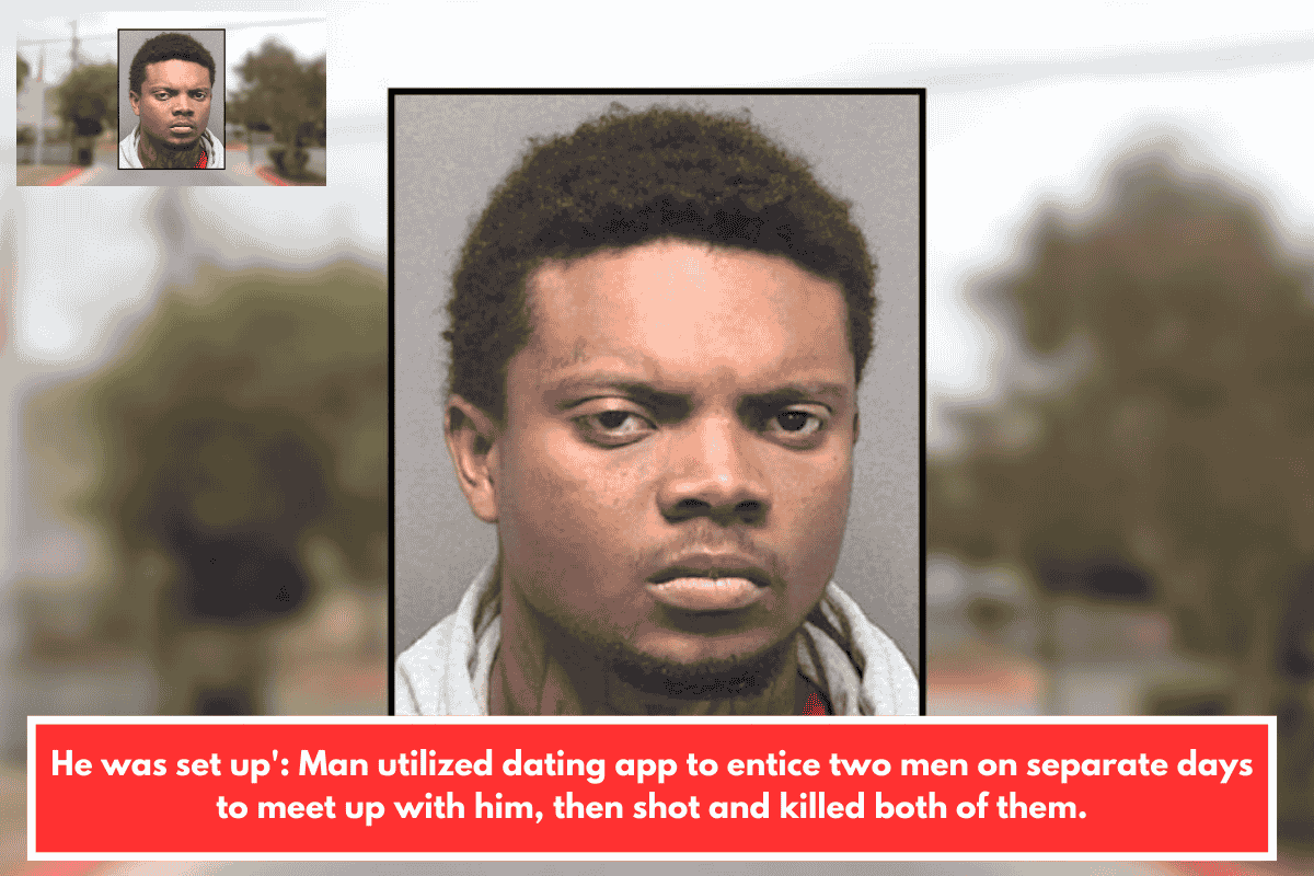 He was set up': Man utilized dating app to entice two men on separate days to meet up with him, then shot and killed both of them.