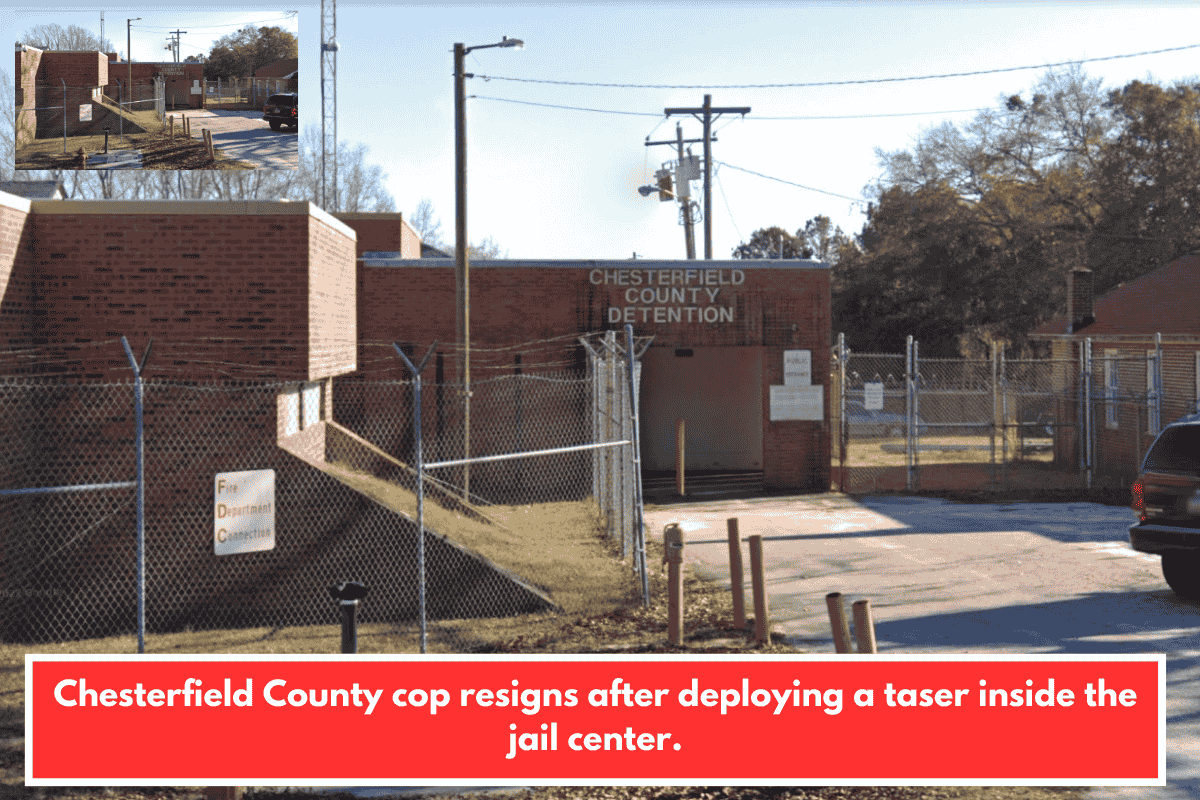 Chesterfield County cop resigns after deploying a taser inside the jail center.