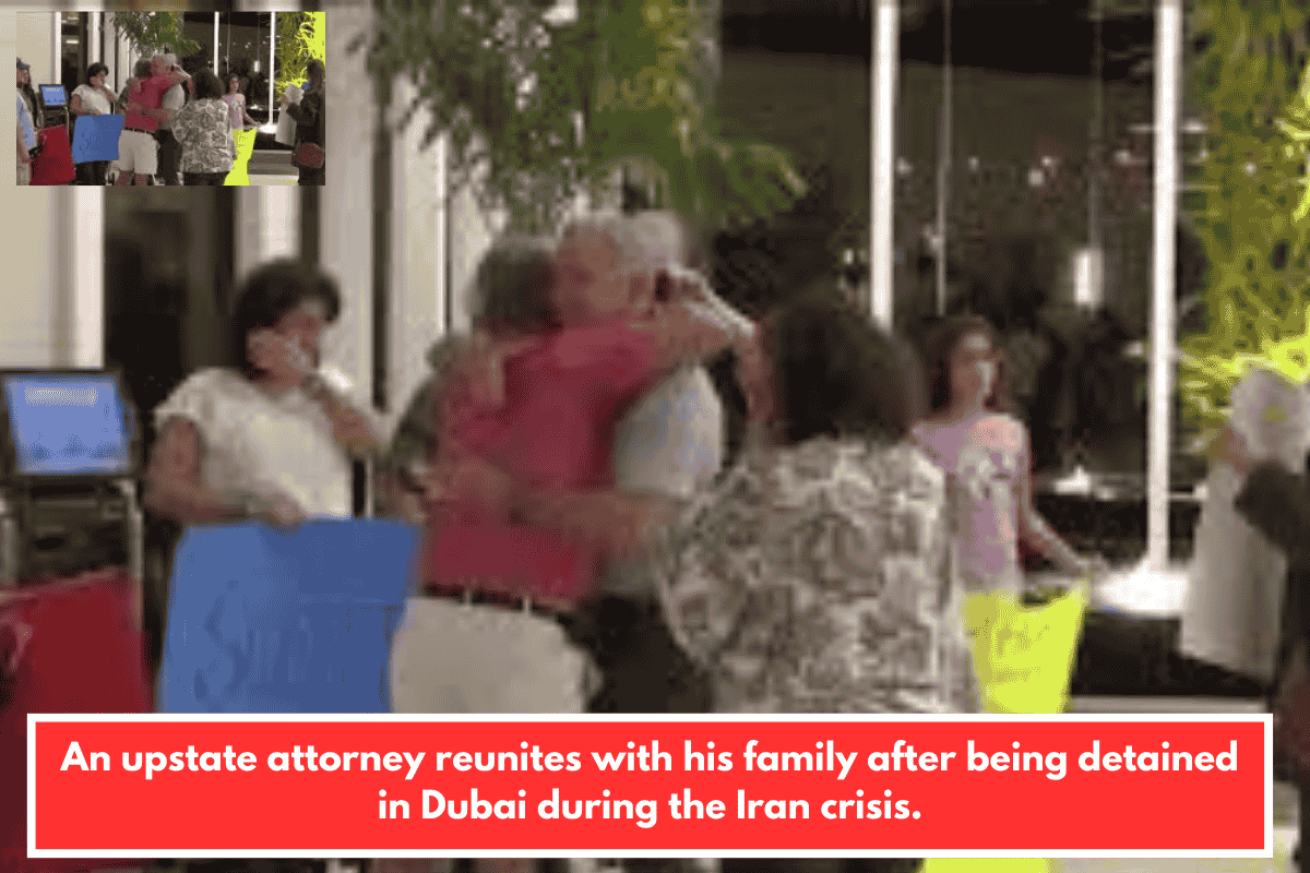 An upstate attorney reunites with his family after being detained in Dubai during the Iran crisis.