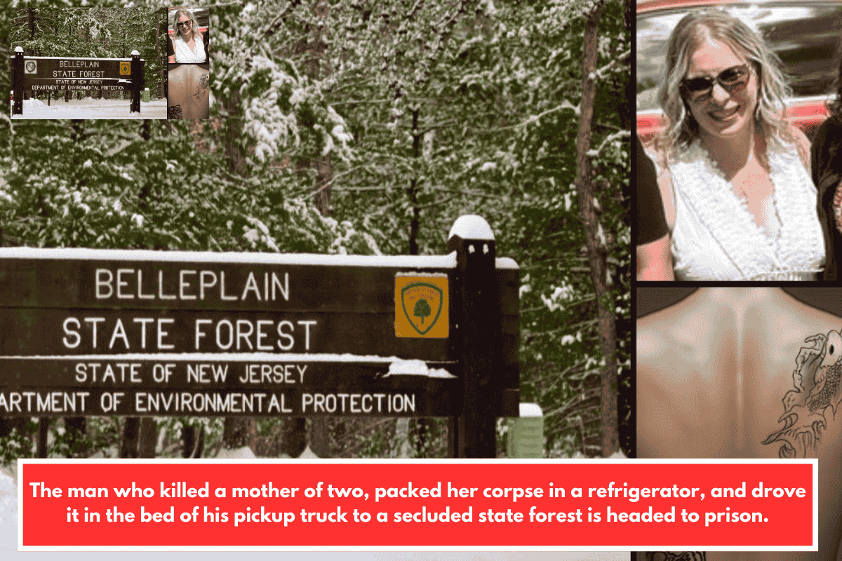 The man who killed a mother of two, packed her corpse in a refrigerator, and drove it in the bed of his pickup truck to a secluded state forest is headed to prison.
