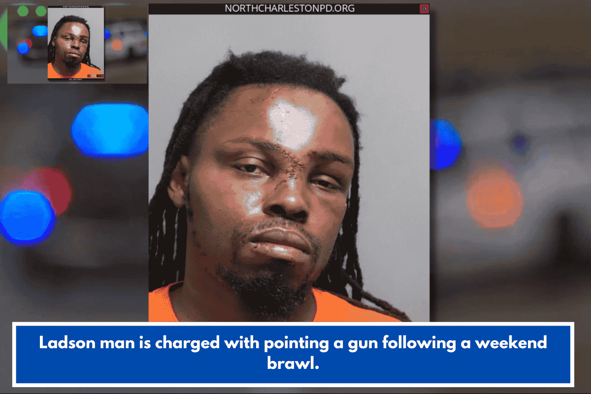 Ladson man is charged with pointing a gun following a weekend brawl.