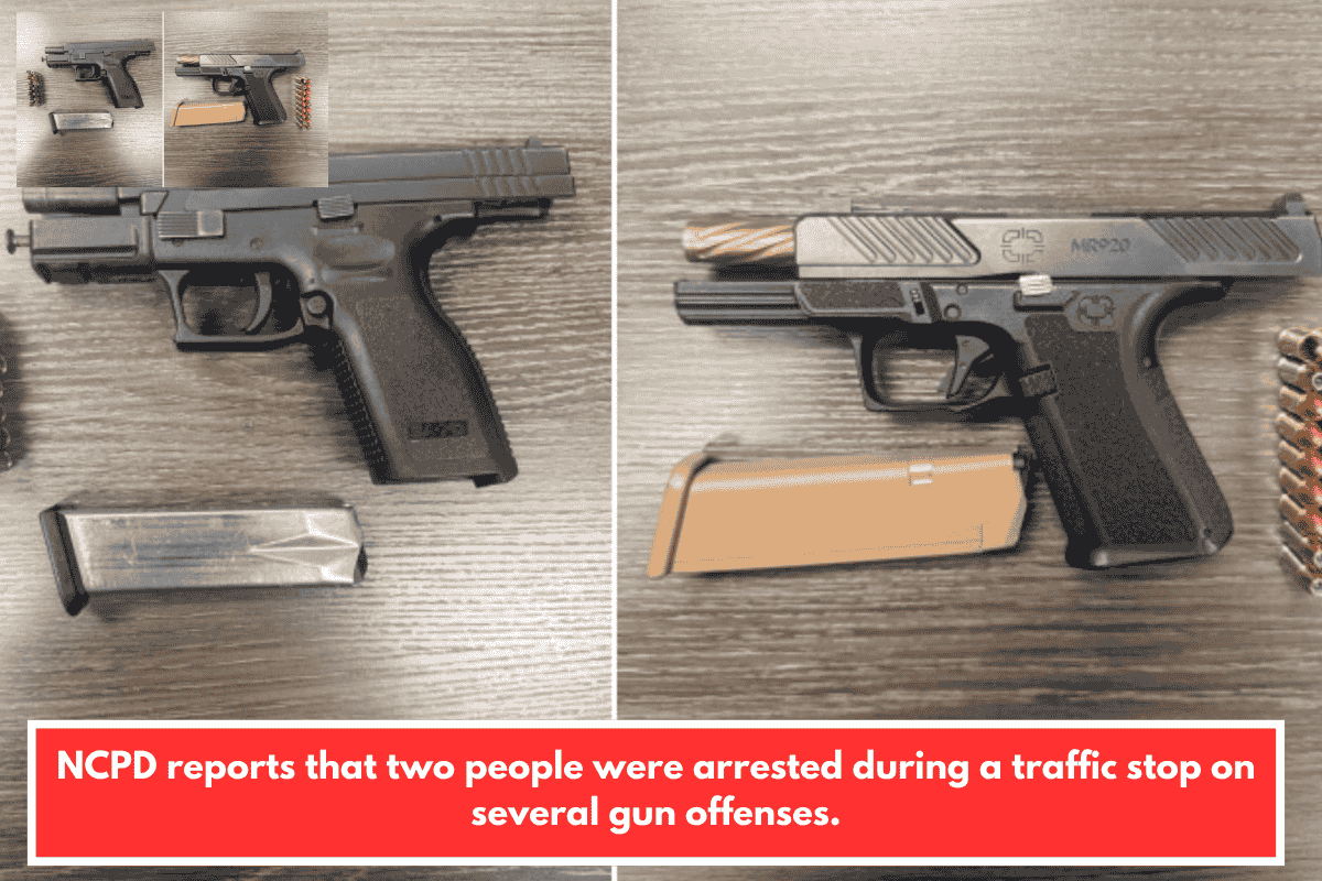NCPD reports that two people were arrested during a traffic stop on several gun offenses.