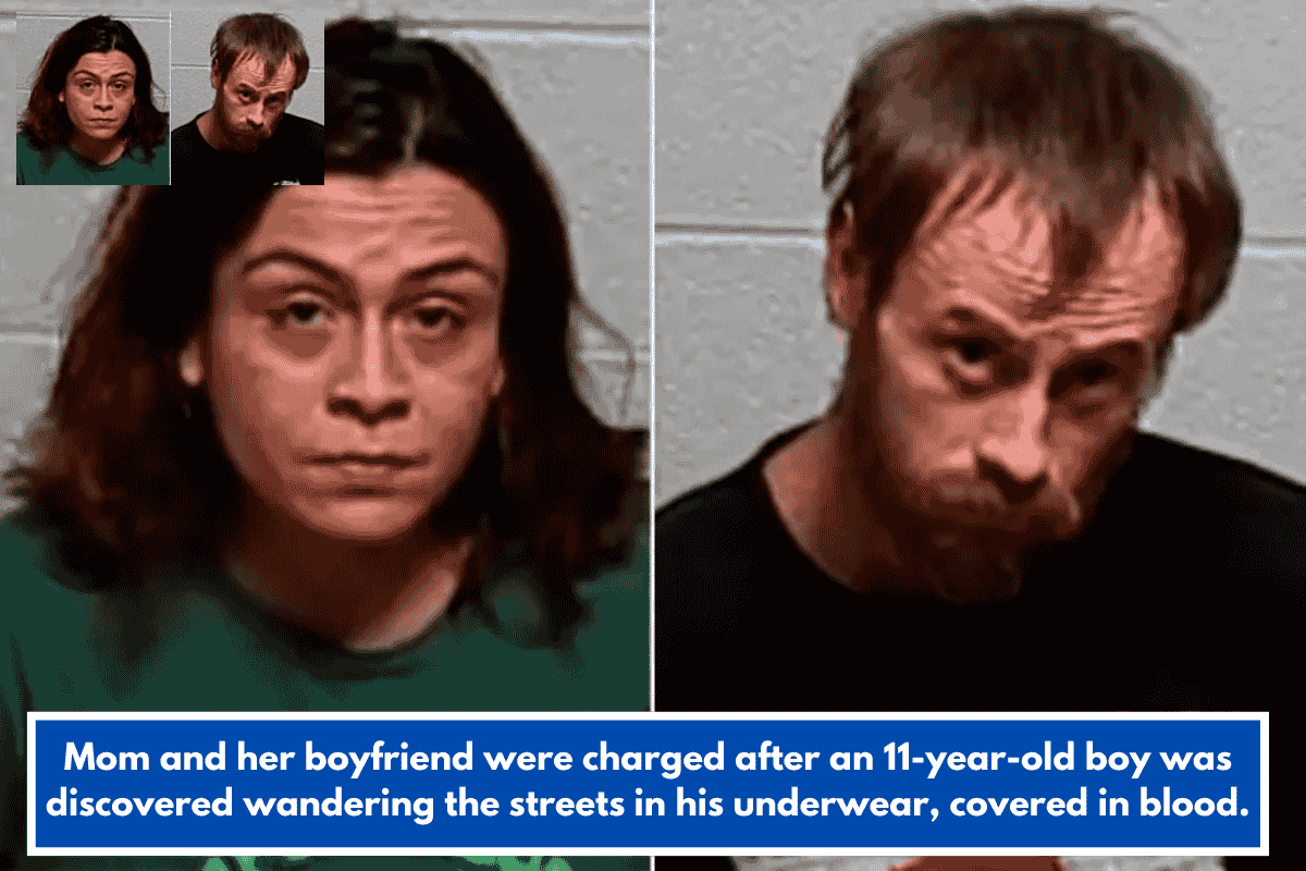 Mom and her boyfriend were charged after an 11-year-old boy was discovered wandering the streets in his underwear, covered in blood.
