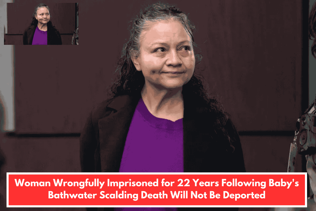 Woman Wrongfully Imprisoned for 22 Years Following Baby's Bathwater Scalding Death Will Not Be Deported