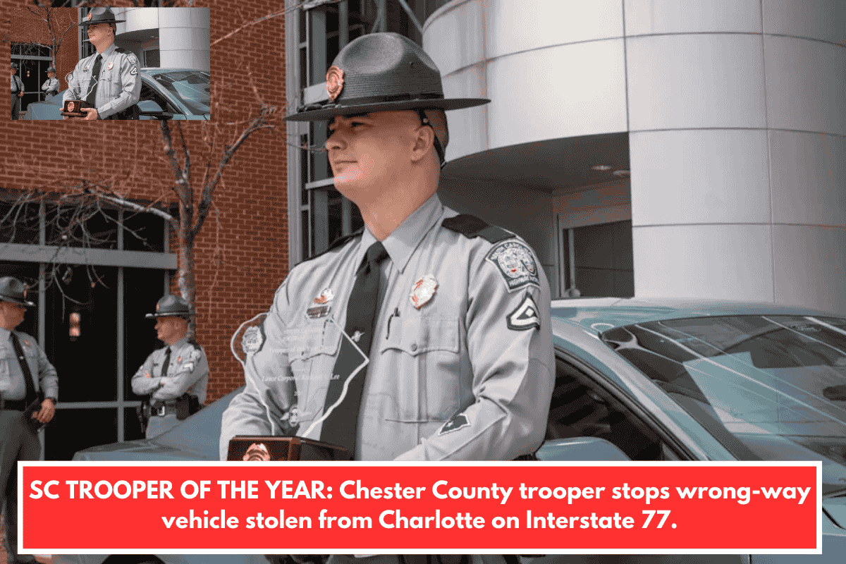 SC TROOPER OF THE YEAR: Chester County trooper stops wrong-way vehicle stolen from Charlotte on Interstate 77.