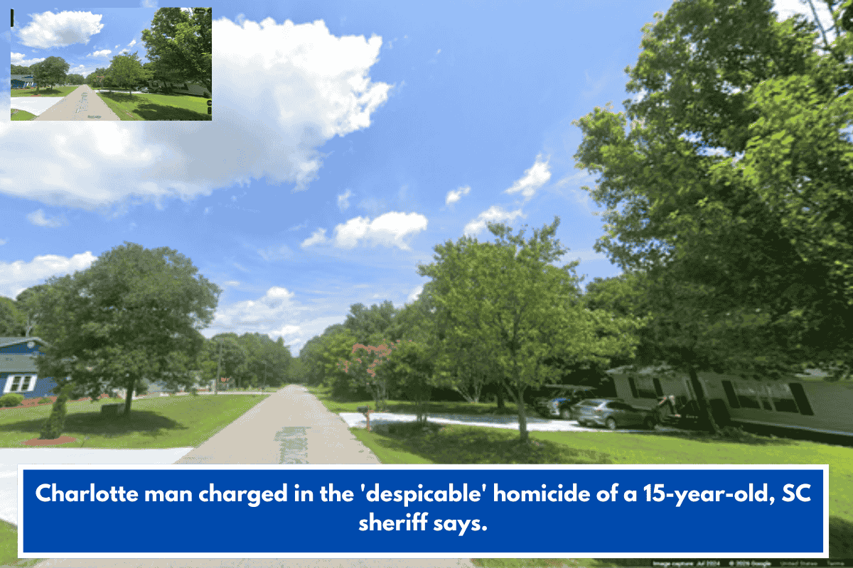 Charlotte man charged in the 'despicable' homicide of a 15-year-old, SC sheriff says.