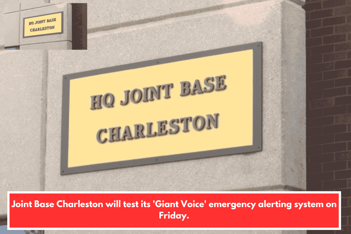 Joint Base Charleston will test its 'Giant Voice' emergency alerting system on Friday.