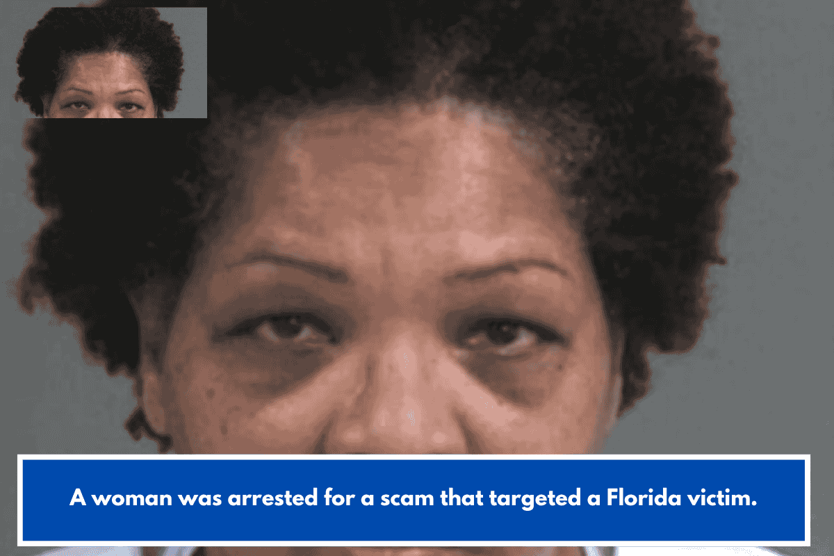 A woman was arrested for a scam that targeted a Florida victim.