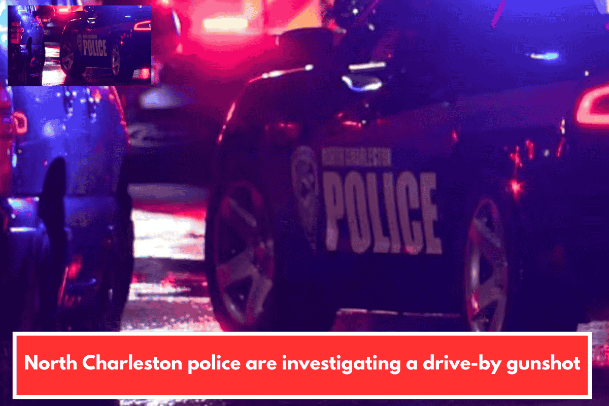North Charleston police are investigating a drive-by gunshot