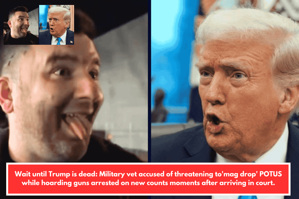 Wait until Trump is dead: Military vet accused of threatening to'mag drop' POTUS while hoarding guns arrested on new counts moments after arriving in court.