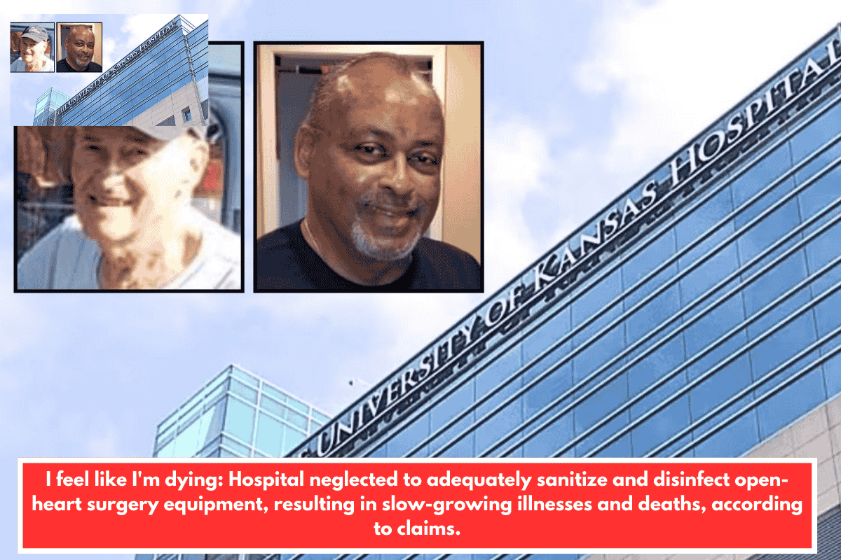 I feel like I'm dying: Hospital neglected to adequately sanitize and disinfect open-heart surgery equipment, resulting in slow-growing illnesses and deaths, according to claims.