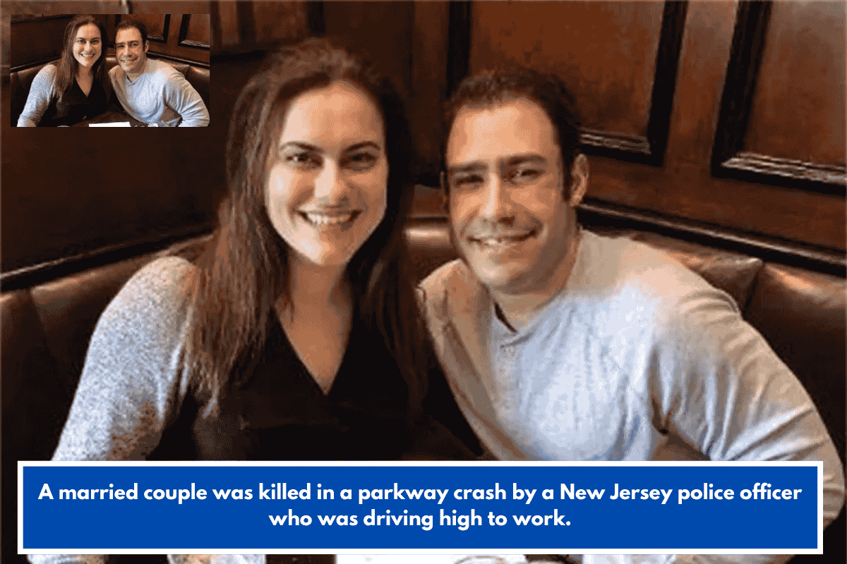 A married couple was killed in a parkway crash by a New Jersey police officer who was driving high to work.