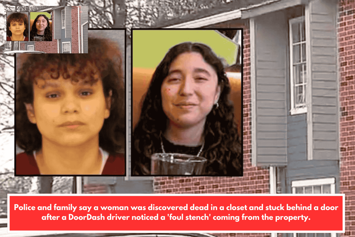 Police and family say a woman was discovered dead in a closet and stuck behind a door after a DoorDash driver noticed a 'foul stench' coming from the property.