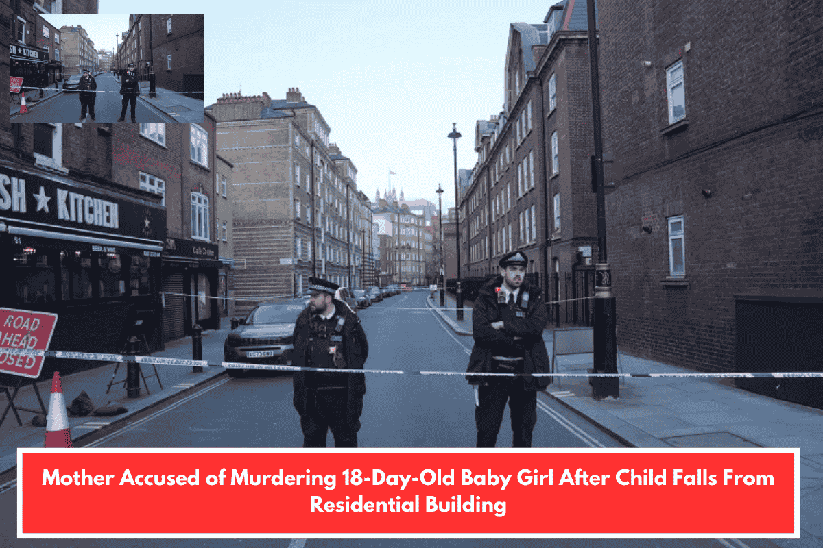 Mother Accused of Murdering 18-Day-Old Baby Girl After Child Falls From Residential Building