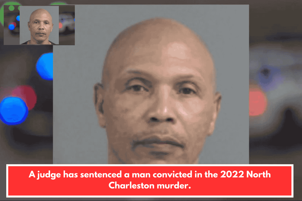 A judge has sentenced a man convicted in the 2022 North Charleston murder.
