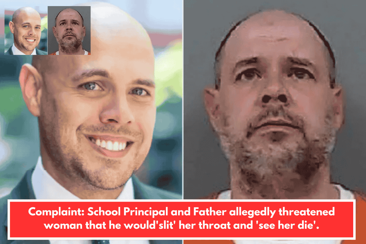 Complaint: School Principal and Father allegedly threatened woman that he would'slit' her throat and 'see her die'.