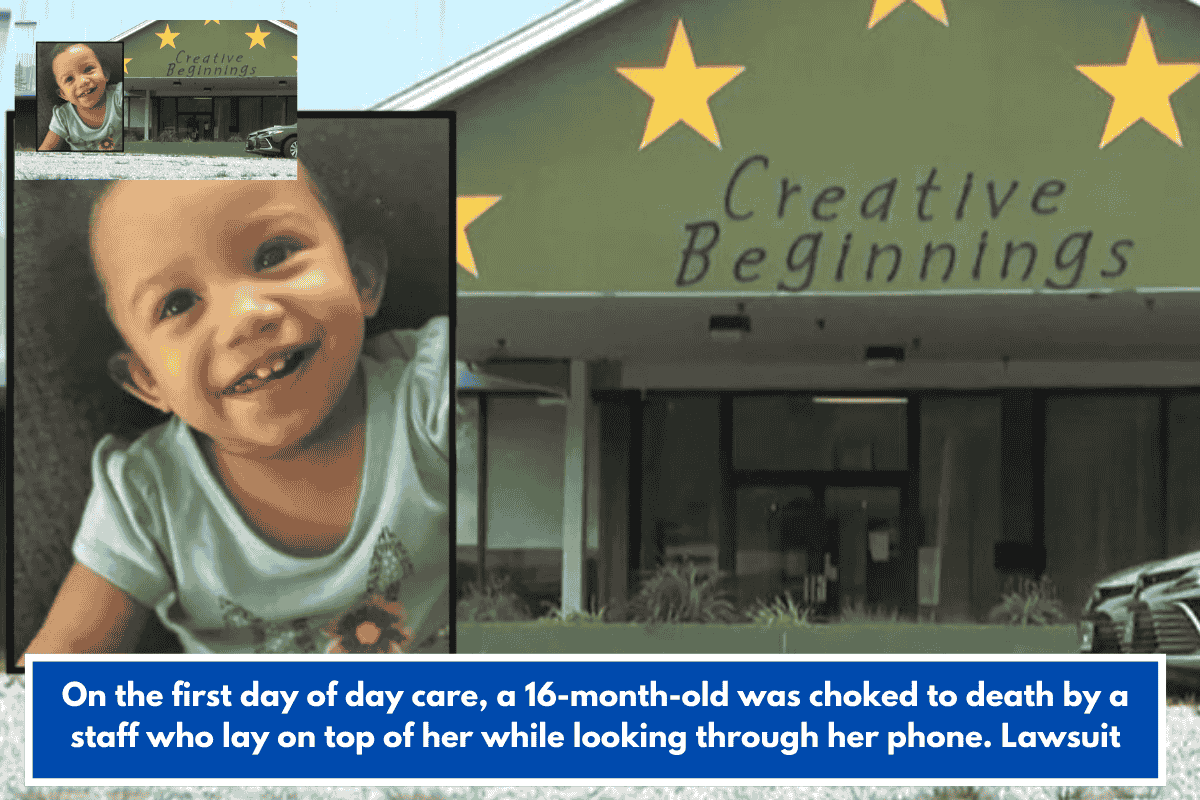 On the first day of day care, a 16-month-old was choked to death by a staff who lay on top of her while looking through her phone. Lawsuit