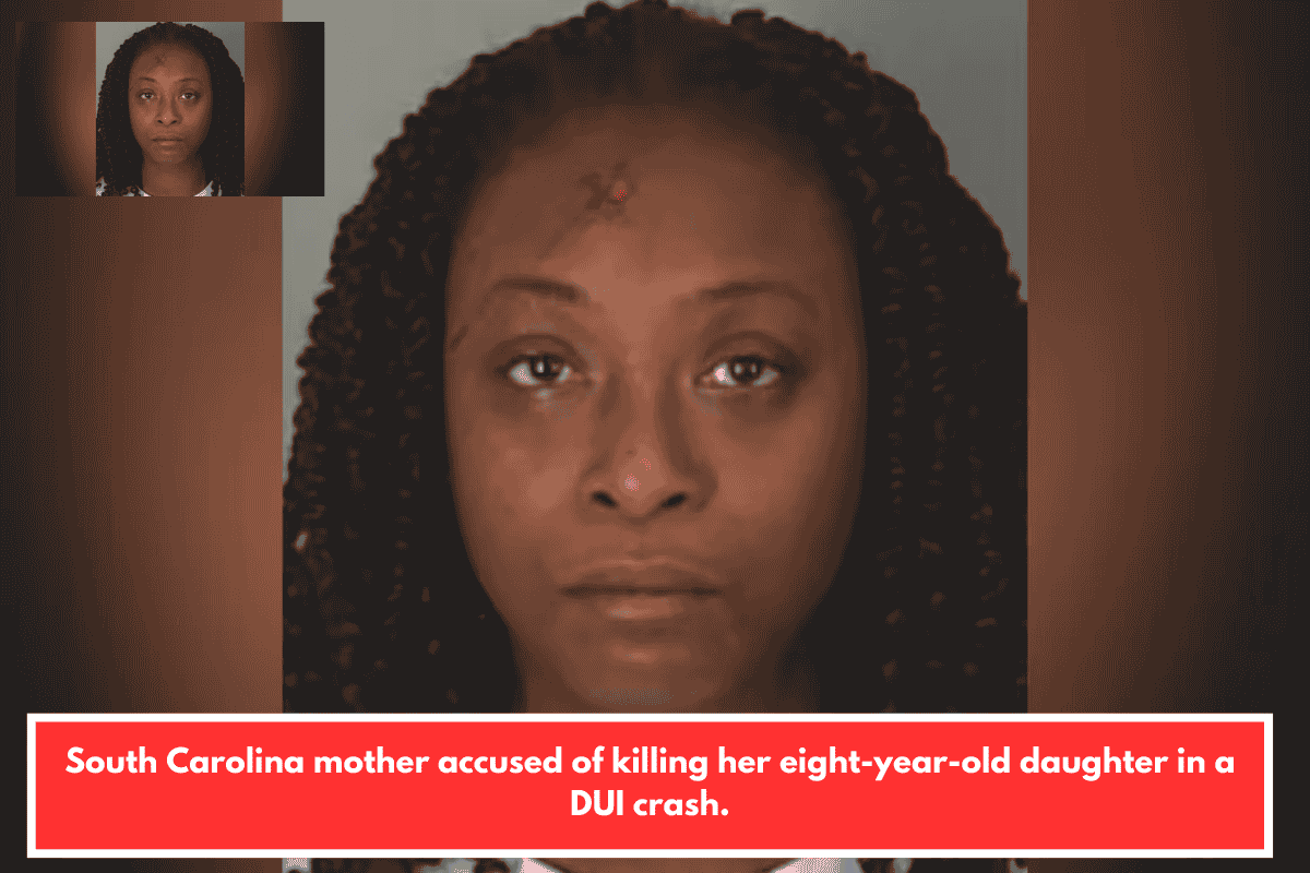 South Carolina mother accused of killing her eight-year-old daughter in a DUI crash.