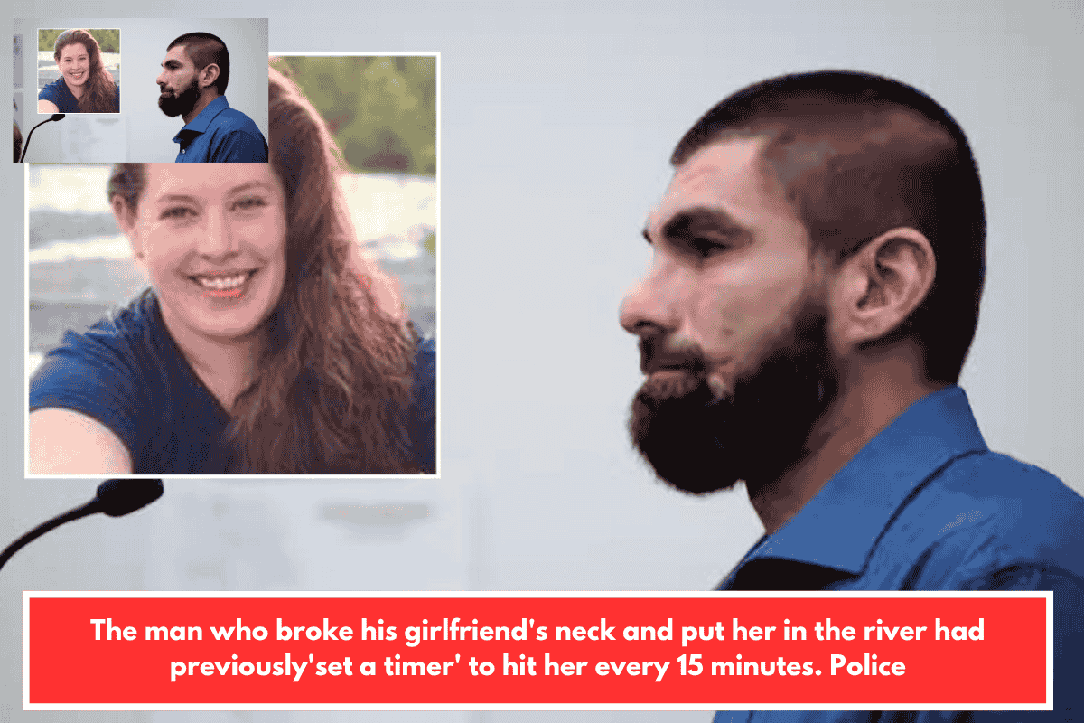 The man who broke his girlfriend's neck and put her in the river had previously'set a timer' to hit her every 15 minutes. Police