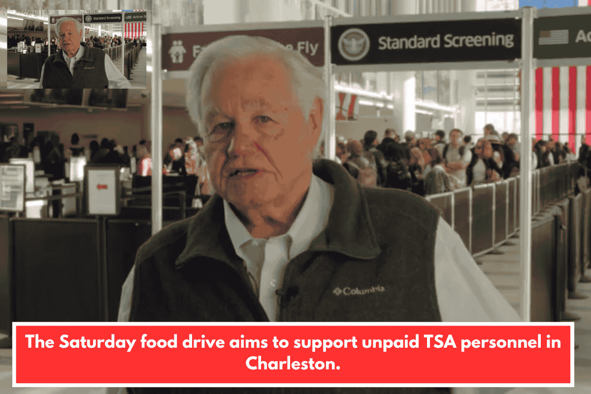 The Saturday food drive aims to support unpaid TSA personnel in Charleston.