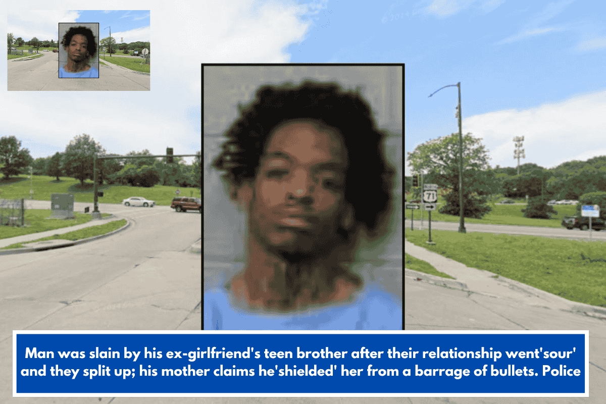 Man was slain by his ex-girlfriend's teen brother after their relationship went'sour' and they split up; his mother claims he'shielded' her from a barrage of bullets. Police