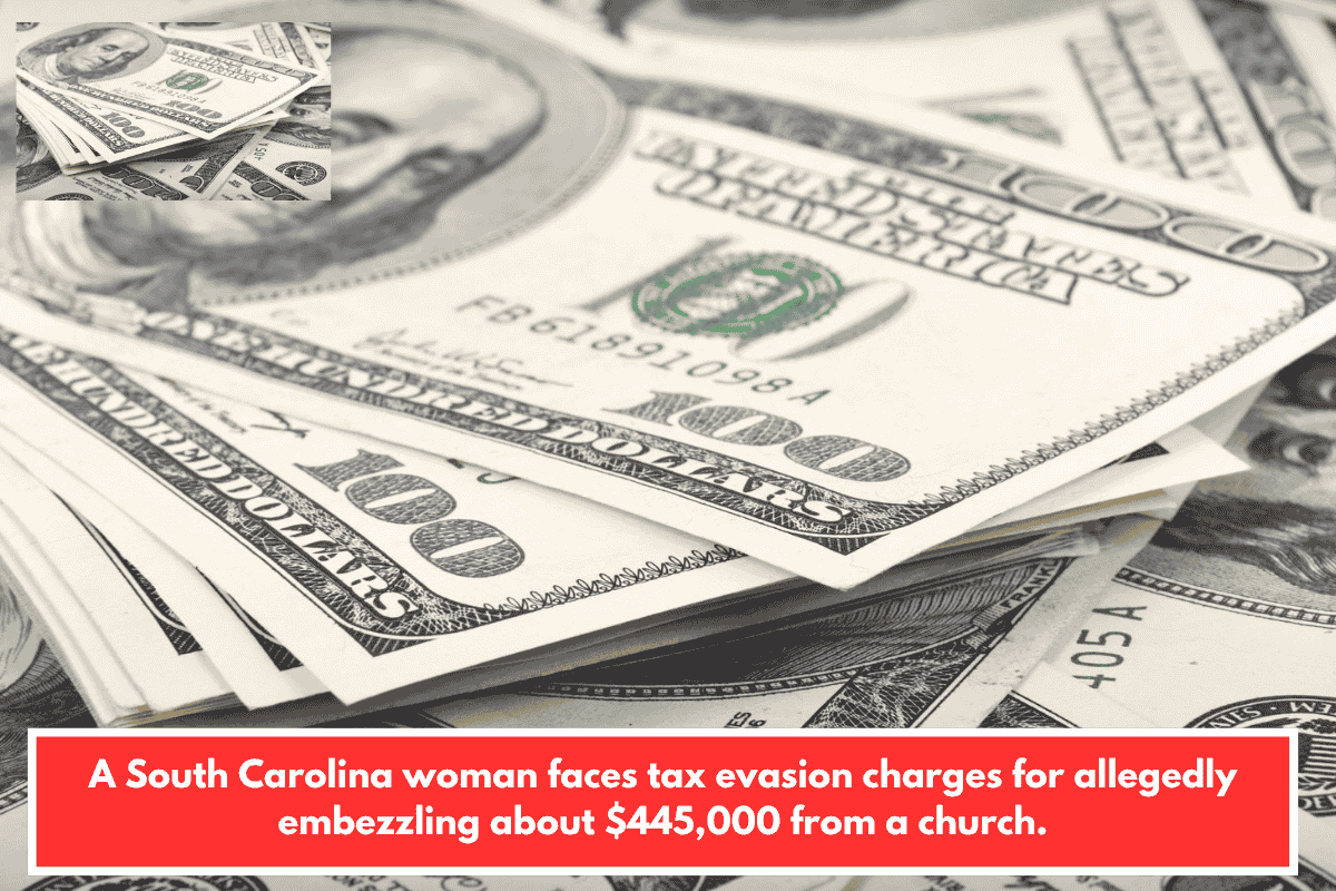 A South Carolina woman faces tax evasion charges for allegedly embezzling about $445,000 from a church.