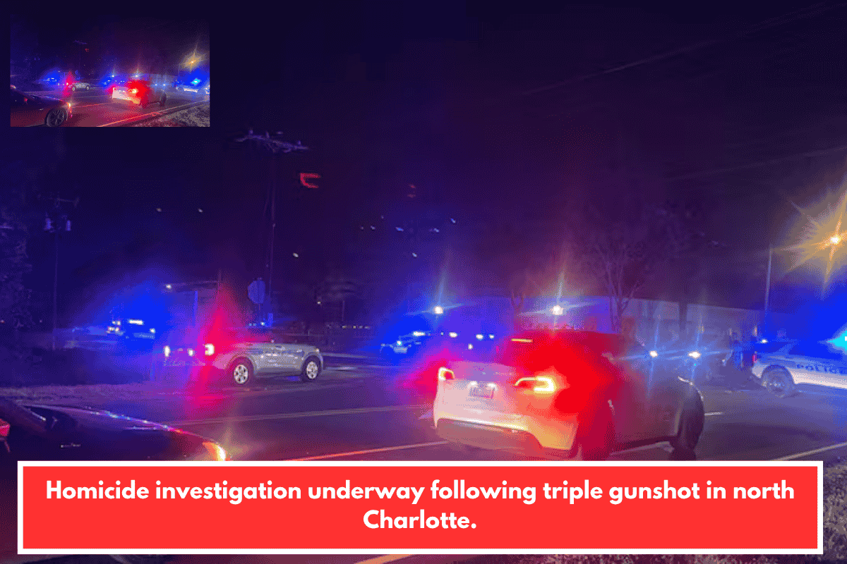 Homicide investigation underway following triple gunshot in north Charlotte.