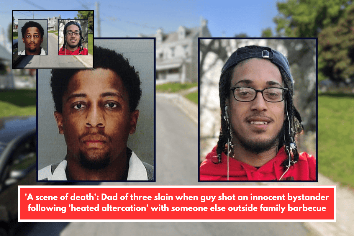 'A scene of death': Dad of three slain when guy shot an innocent bystander following 'heated altercation' with someone else outside family barbecue