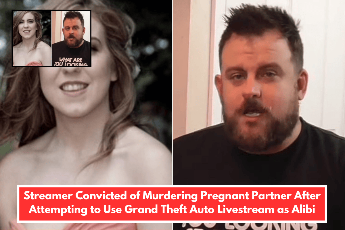 Streamer Convicted of Murdering Pregnant Partner After Attempting to Use Grand Theft Auto Livestream as Alibi