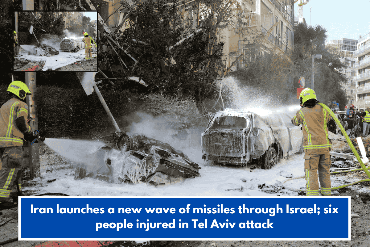 Iran launches a new wave of missiles through Israel; six people injured in Tel Aviv attack