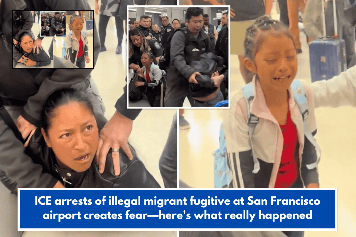 ICE arrests of illegal migrant fugitive at San Francisco airport creates fear—here's what really happened